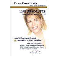 Life ABSOLUTES : Thee Instruction Manual for Life by Lavoie, Karen, 9781893879256