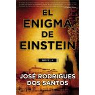 El Enigma de Einstien / The Einstein Enigma by Rodrigues Dos Santos, Jose, 9780061719257
