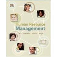 Human Resource Management : Gaining a Competitive Advantage by Noe, Raymond; Hollenbeck, John; Gerhart, Barry; Wright, Patrick, 9780078029257