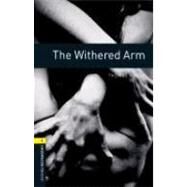 Oxford Bookworms Library: The Withered Arm Level 1: 400-Word Vocabulary by Bassett, Jennifer, 9780194789257
