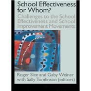 School Effectiveness for Whom? by Slee, Roger; Tomlinson, Sally; Weiner, Gaby, 9780203209257
