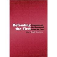 Defending the First: Commentary on First Amendment Issues and Cases by Russomanno,Joseph, 9780805849257