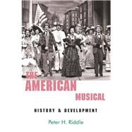 The American Musical History and Development by Riddle, Peter, 9780889629257