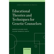 Educational Theories and Techniques for Genetic Counselors by Baty, Bonnie Jeanne; Davis, Claire, 9780197749258