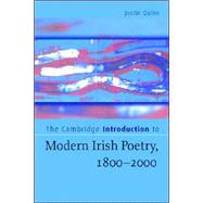 The Cambridge Introduction to Modern Irish Poetry, 1800–2000 by Justin Quinn, 9780521609258