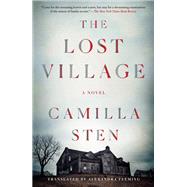 The Lost Village by Camilla Sten, 9781250249258