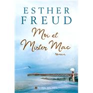 Moi et mister Mac by Esther Freud, 9782226319258