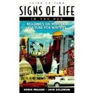 Signs of Life in the USA: Readings on Popular Culture for Writers by Sonia Maasik; Jack Solomon, 9780312259259