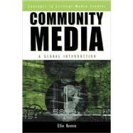 Community Media A Global Introduction by Rennie, Ellie, 9780742539259