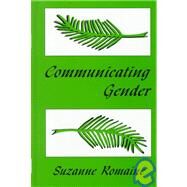 Communicating Gender by Romaine; Suzanne, 9780805829259