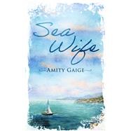 Sea Wife by Gaige, Amity, 9781432879259