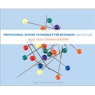Professional Sewing Techniques for Designers by Cole, Julie; Czachor, Sharon, 9781609019259