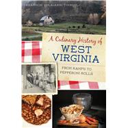 A Culinary History of West Virginia by Tinnell, Shannon Colaianni, 9781625859259