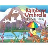 Rainbow Umbrella by Hoang, Ann; Russell, Charity, 9781667819259