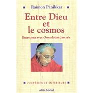 Entre Dieu et le cosmos by Raimon Panikkar, 9782226239259