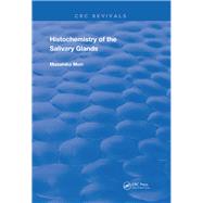 Histochemistry of the Salivary Glands by Mori, Masahiko, 9780367219260