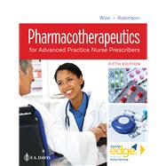 Pharmacotherapeutics for Advanced Practice Nurse Prescribers by Woo, Teri Moser; Robinson, Marylou V., 9780803669260