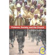 Violence, Society, and the Church by Arbuckle, Gerald A., 9780814629260