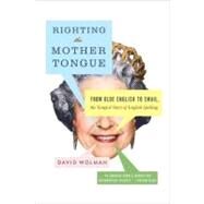 Righting the Mother Tongue by Wolman, David, 9780061369261