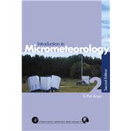 Introduction to Micrometeorology. International Geophysics by Arya, S. Pal, 9780080489261