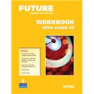 Future Intro Workbook with Audio CDs by Asp, Jennifer; Mueller, Kate, 9780132409261