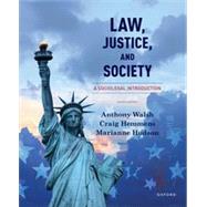 Law, Justice, and Society: A Sociolegal Introduction by Walsh, Anthony; Hemmens, Craig; Hudson, Marianne, 9780197619261