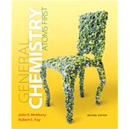General Chemistry: Atoms First, 2/e by McMurry, John E.; Fay, Robert C., 9780321809261