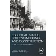 Essential Maths for Engineering and Construction: How to Avoid Mistakes by Breach; Mark, 9780415579261
