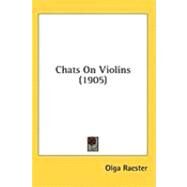 Chats On Violins by Racster, Olga, 9780548859261