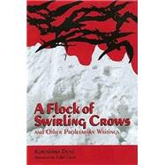 A Flock Of Swirling Crows And Other Proletarian Writings by DENJI, KUROSHIMA; Cipris, Zeljko; KUROSHIMA, DENJI, 9780824829261