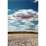 The Land of Rain Shadow by Roach, Joyce Gibson, 9780896729261
