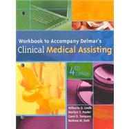 Workbook for Delmar's Clinical Medical Assisting, 4th by Lindh, Wilburta Q.; Pooler, Marilyn; Tamparo, Carol D.; Dahl, Barbara M., 9781435419261
