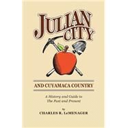 Julian City and Cuyamaca Country by Lemenager, Charles R., 9781502739261