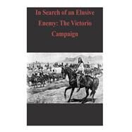 In Search of an Elusive Enemy by Combat Studies Institute Press, 9781503039261