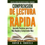 Comprension De Lectura Rapida by Daniels, David A.; Gonzalez, Ana M., 9781511579261