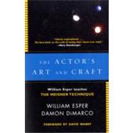 The Actor's Art and Craft by Esper, William; Dimarco, Damon; Mamet, David, 9780307279262