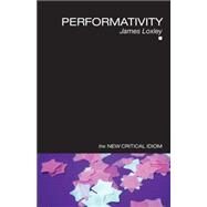 Performativity by Loxley; James, 9780415329262