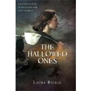 The Hallowed Ones by Bickle, Laura, 9780547859262