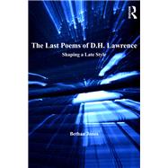 The Last Poems of D.H. Lawrence by Bethan Jones, 9780754699262