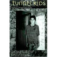 Tunnel Kids by Taylor, Lawrence E., 9780816519262
