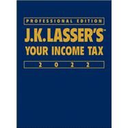 J.K. Lasser's Your Income Tax 2022 by Unknown, 9781119839262