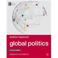 Global Politics by Heywood, Andrew, 9781137349262