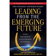 Leading from the Emerging Future by Scharmer, Otto; Kaeufer, Katrin, 9781605099262