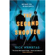 The Second Shooter by Mamatas, Nick, 9781781089262
