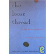 The Loose Thread by Kacian, Jim; Red Moon, 9781893959262