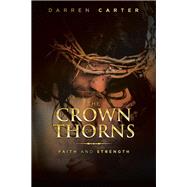 The Crown of Thorns by Carter, Darren, 9781984589262