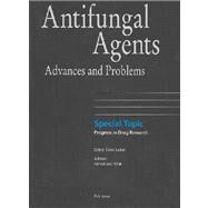 Antifungal Agents: Advances and Problems, Special Topic: Progress in Drug Research: Supplement Volume 1 by Jucker, Ernst, 9783764369262