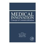 Medical Innovation by Gingles, Bruce; Behrns, Kevin E.; Sarr, Michael Gregory, 9780128149263