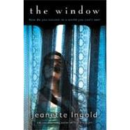 The Window by Ingold, Jeanette, 9780152049263