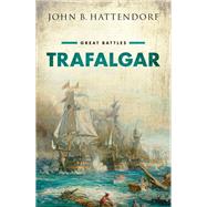 Trafalgar by Hattendorf, John B., 9780199679263